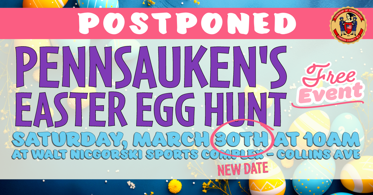 Pennsauken Easter Egg Hunt Postponed To March 30